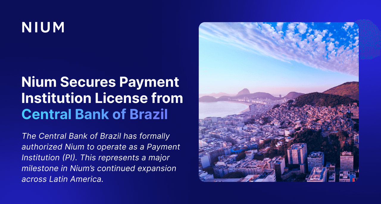 Nium Gains Payment Institution License from Brazil's Central Bank