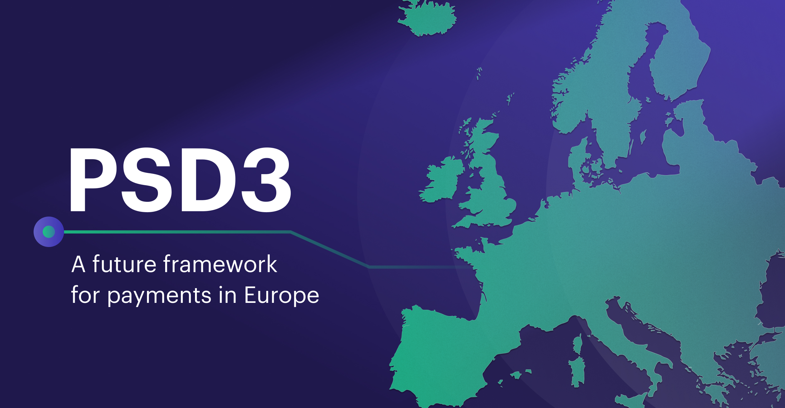 PSD3 and the Evolution of Europe's Payment Landscape